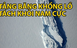 Tảng băng khổng lồ tách khỏi Nam Cực