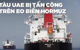 Hình ảnh mới vụ tàu chở dầu bị tấn công gần eo biển Hormuz