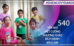 Yến Nhi, Việt Cường, Phương Thảo, Bích Hạnh, Bảo Lam | SBD 540 | Bài thi Em nhảy Ghen Cô Vy