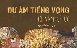 ‘Dư Âm Tiếng Vọng’- Tái hiện ký ức 46 năm ngày thống nhất đất nước