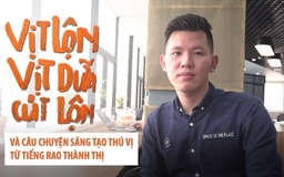 Gặp chàng trai đưa tiếng rao Sài Gòn “Vịt lộn, vịt dữa, cút lộn” lên mạng