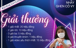 Hàng trăm thí sinh tranh giải thưởng khủng Em nhảy Ghen Cô Vy