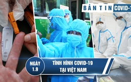 Tình hình Covid-19 tại Việt Nam ngày 1.9: Dịch bệnh bớt 'nóng', nhiều BN vẫn nguy kịch