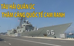 Hai tàu của Hải quân Úc thăm Cảng quốc tế Cam Ranh