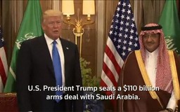 Mỹ, Ả-rập Xê-út ký hợp đồng vũ khí 110 tỷ USD