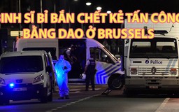 Tin nhanh Quốc tế 26.8: Kẻ tấn công bằng dao bị bắn chết ở Bỉ