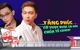 My bus - Your show | Tập 16: Chàng “lúa” Tăng Phúc và sự “đáp trả” ngọt ngào