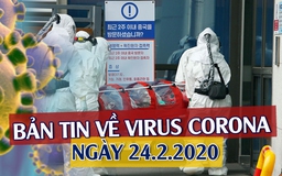 Covid-19 lây lan khủng khiếp ở Hàn Quốc, Iran, Ý | Bản tin về virus corona ngày 24.2.2020