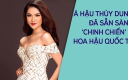 Á hâu Thùy Dung tiết lộ quá trình tập luyện dự thi Hoa hậu Quốc tế