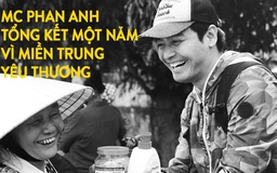 MC Phan Anh tiết lộ từng bị gây khó dễ khi cứu trợ đồng bào miền Trung