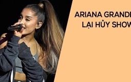 Ariana Grande tiếp tục hủy show tại Brit Awards