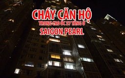 Cháy căn hộ trong cao ốc 37 tầng ở Saigon Pearl, hàng trăm người tháo chạy