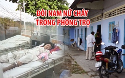 Đôi nam nữ cháy dữ dội trong phòng trọ ở Trà Vinh