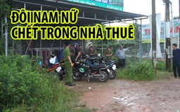 Điều tra vụ việc đôi nam nữ chết bất thường trong căn nhà thuê