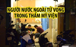 Người nước ngoài tử vong bất thường trong thẩm mỹ viện tại TP.HCM