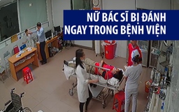 Nữ bác sĩ bị giám đốc đánh ngay trong Bệnh viện 115 Nghệ An