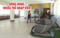 Hà Tĩnh: Trẻ em nhập viện tăng cao vì nắng nóng