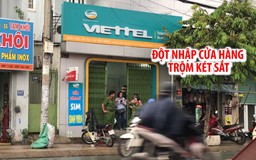 Đột nhập cửa hàng trộm két sắt, bẻ luôn camera