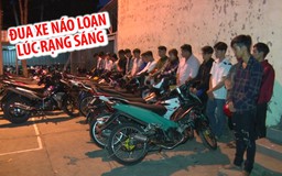 Tóm gọn 40 nam nữ thanh niên đua xe trái phép lúc rạng sáng