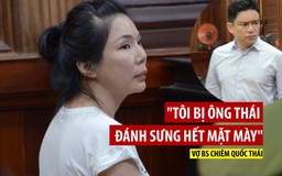 Vợ bác sĩ Chiêm Quốc Thái nói lý do bỏ 1 tỉ thuê người đánh chồng