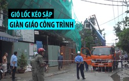 Gió lốc kéo sập giàn giáo công trình, suýt rơi trúng người mua ve chai