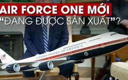 Tổng thống Trump khoe mô hình chuyên cơ Không lực Một ‘tuyệt vời’