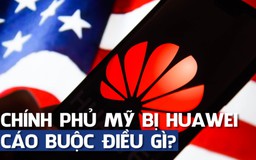 Huawei tố cáo chính phủ Mỹ 'lôi kéo' nhân viên chống lại công ty