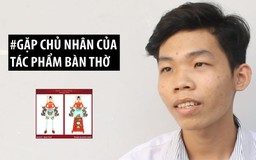 Gặp chàng trai sinh năm 2000, tác giả “trang phục bàn thờ” gây tranh cãi