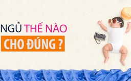 [Khỏe đẹp] Ngủ thế nào cho đúng?