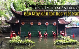 Địa điểm du xuân Hà Nội: Bảo tàng dân tộc học Việt Nam