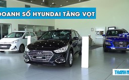 Lợi thế lắp ráp, doanh số xe Hyundai tăng ‘phi mã’