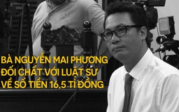 Vụ hoa hậu Phương Nga: Nguyễn Mai Phương đối chất với luật sư về số tiền 16,5 tỉ đồng