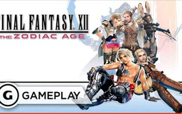 Thưởng thức trailer mới của Final Fantasy XII: The Zodiac Age