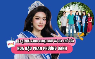 Hoa hậu Phan Phương Oanh 'bắn' 2 thứ tiếng, hé lộ gia thế sau đăng quang