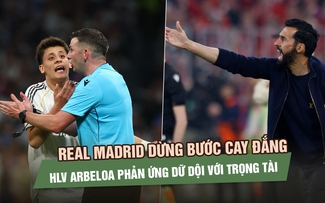 Real Madrid dừng bước cay đắng, HLV Arbeloa phản ứng dữ dội với trọng tài