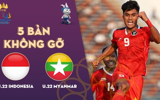 5 bàn không gỡ trận U.22 Indonesia - U.22 Myanmar | SEA Games 32
