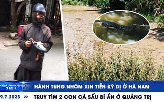 Xem nhanh 12h: Hành tung nhóm xin tiền kỳ dị ở Hà Nam | Truy tìm 2 con cá sấu bí ẩn ở Quảng Trị