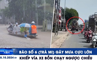 Xem nhanh 12h: Miền Trung mưa cực lớn do bão số 6 (Trà Mi) | Khiếp vía xe bồn chạy ngược chiều