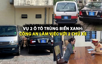 Công an làm việc với chủ 2 ô tô trùng biển xanh ở Hà Tĩnh