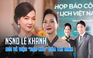 NSND Lê Khanh nói gì về việc 'dao kéo' của thí sinh thi hoa hậu?