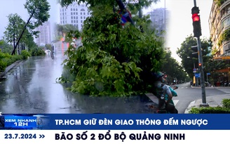 Xem nhanh 12h: TP.HCM giữ đèn giao thông đếm ngược | Bão số 2 đổ bộ Quảng Ninh