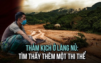 Thảm kịch ở Làng Nủ: Tìm thấy thêm một thi thể