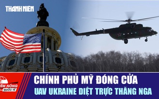 Tiêu điểm quốc tế 2.10: Chính phủ Mỹ đóng cửa | UAV Ukraine diệt trực thăng Nga