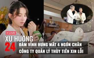 Xu Hướng 24: Đàm Vĩnh Hưng mất 4 ngón chân gây sốc | Công ty quản lý Thùy Tiên xin lỗi