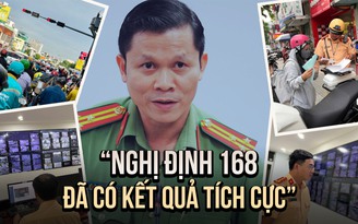 Công an TP.HCM: Nghị định 168 đem lại hiệu quả tích cực