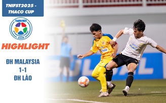 Highlight ĐH Lào - ĐH Malaysia: Khi đội cửa trên ở thế bám đuổi