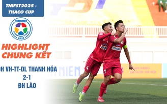 Highlight chung kết: Trường ĐH VH-TT-DL Thanh Hóa 2-1 Trường ĐH Lào