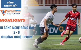 Highlight ĐH Công nghệ Đồng Nai 2 - 0 ĐH Công nghệ TP.HCM | TNSV THACO cup 2025