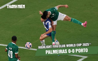 Highlight Palmeiras 0-0 Porto: Đại diện châu Âu nhọc nhằn kiếm 1 điểm | FIFA Club World Cup 2025™