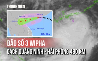 Bão số 3 Wipha cách Quảng Ninh - Hải Phòng 480 km